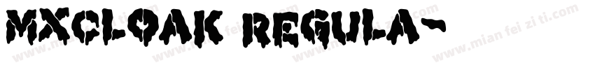 MXCLOAK Regula字体转换